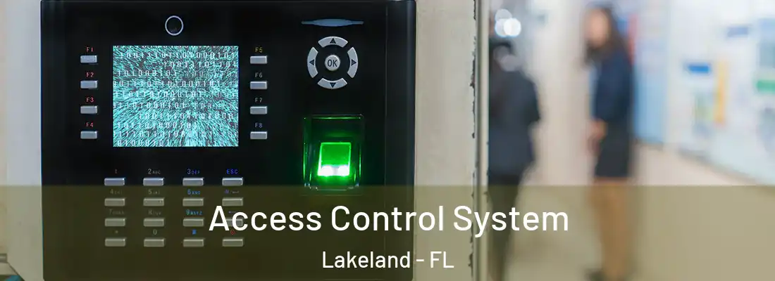  Access Control System Lakeland - FL