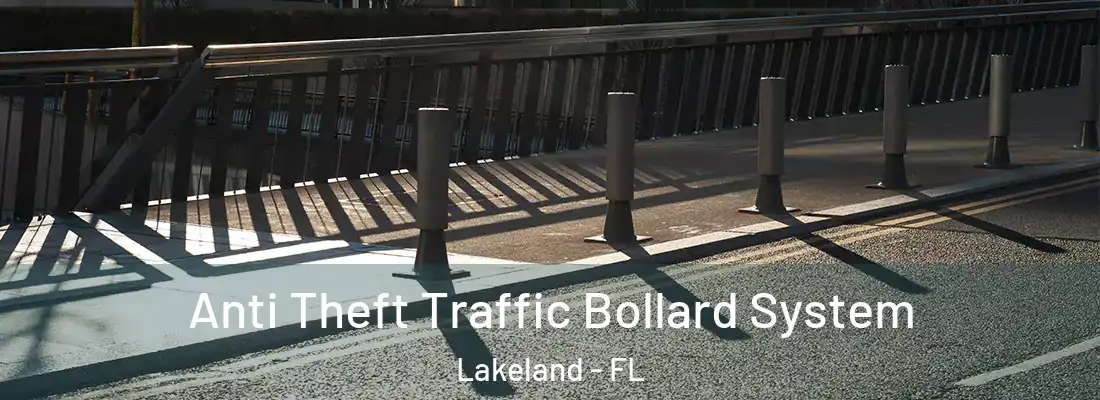  Anti Theft Traffic Bollard System Lakeland - FL