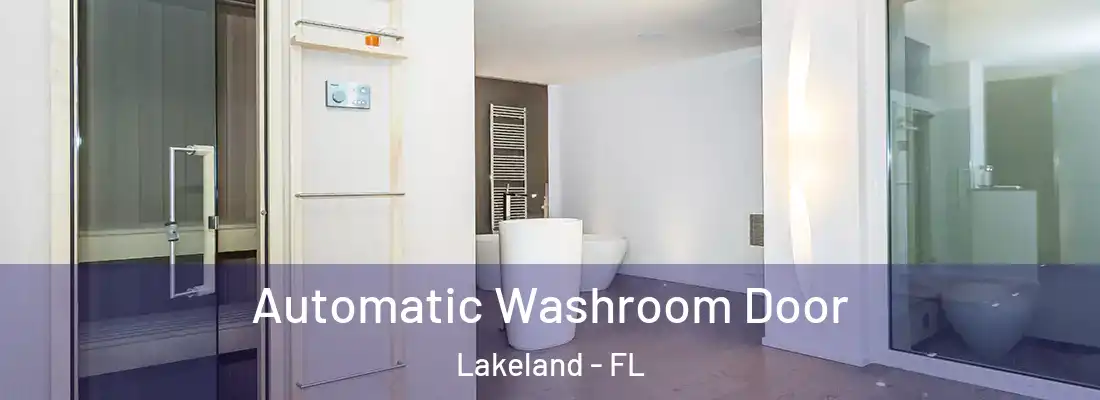  Automatic Washroom Door Lakeland - FL