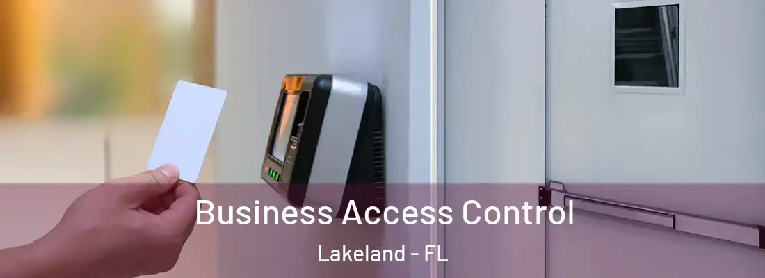  Business Access Control Lakeland - FL