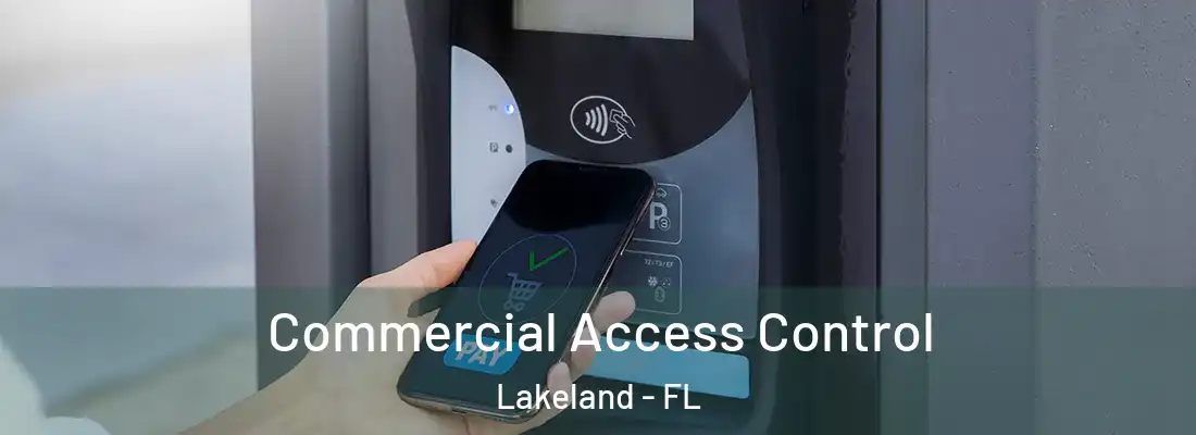  Commercial Access Control Lakeland - FL