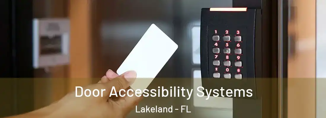  Door Accessibility Systems Lakeland - FL