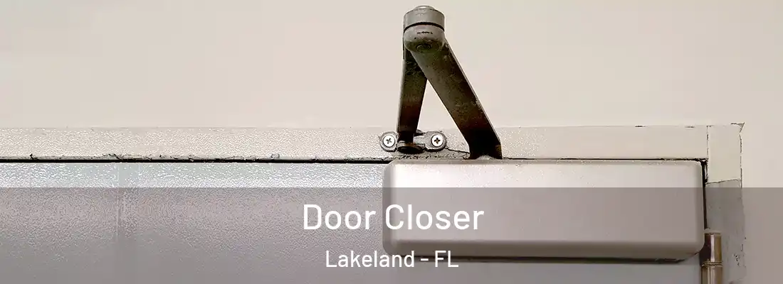  Door Closer Lakeland - FL