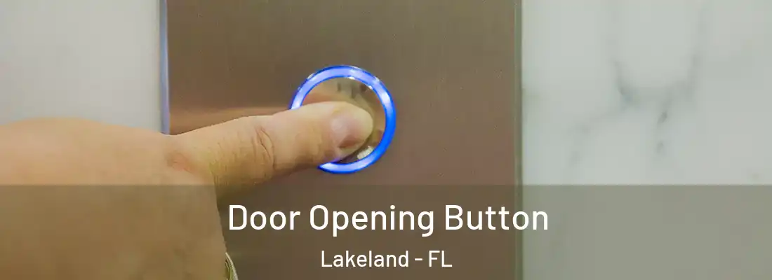  Door Opening Button Lakeland - FL