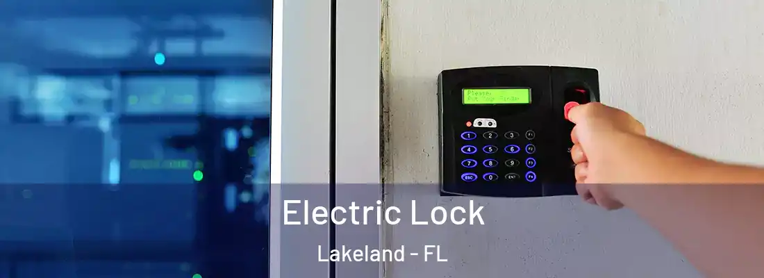  Electric Lock Lakeland - FL
