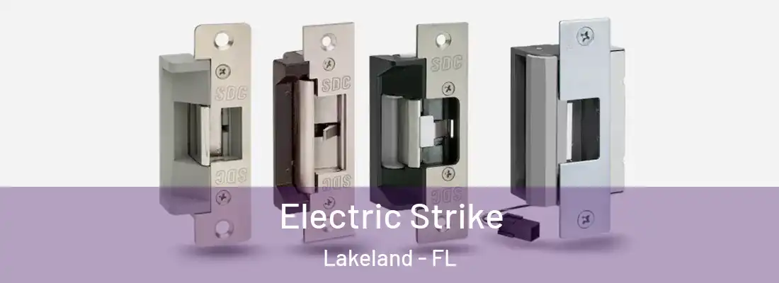  Electric Strike Lakeland - FL