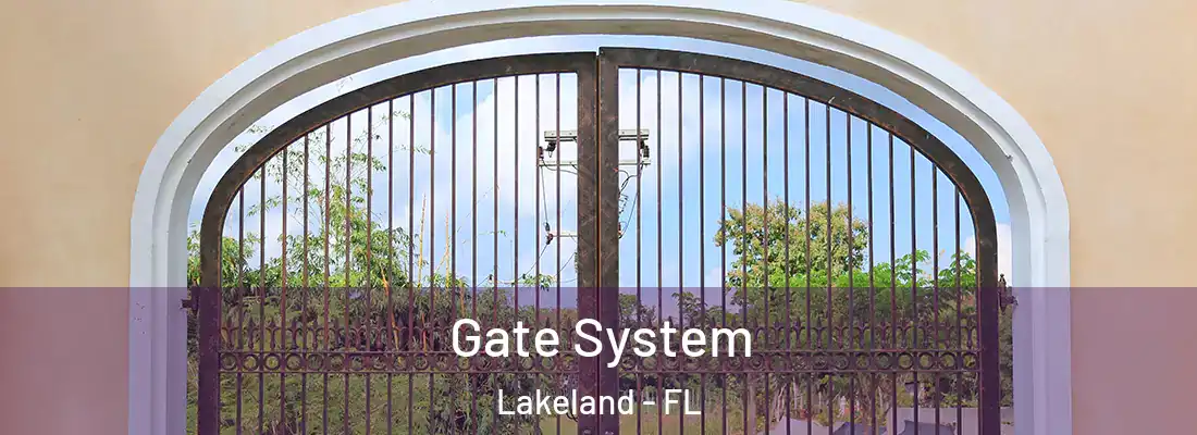  Gate System Lakeland - FL