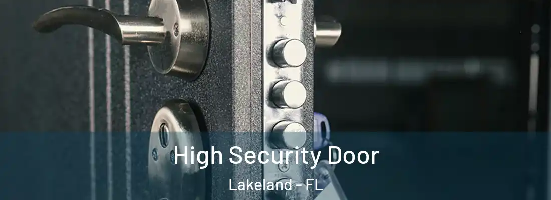  High Security Door Lakeland - FL