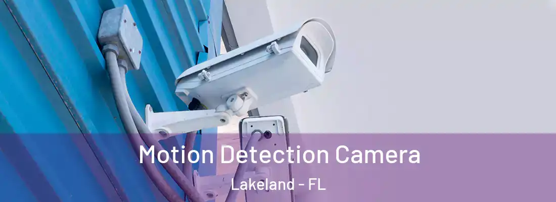  Motion Detection Camera Lakeland - FL