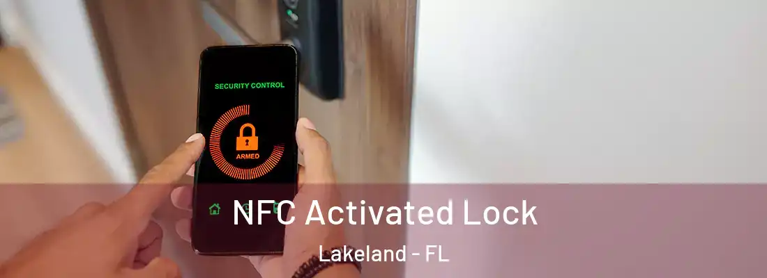  NFC Activated Lock Lakeland - FL