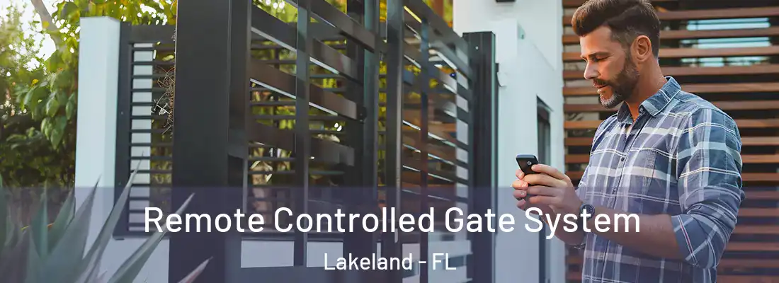  Remote Controlled Gate System Lakeland - FL