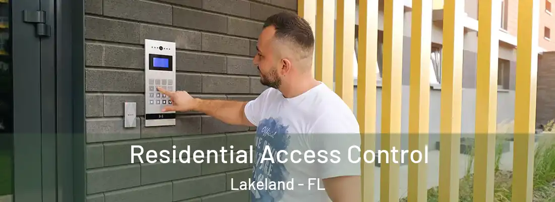 Residential Access Control Lakeland - FL