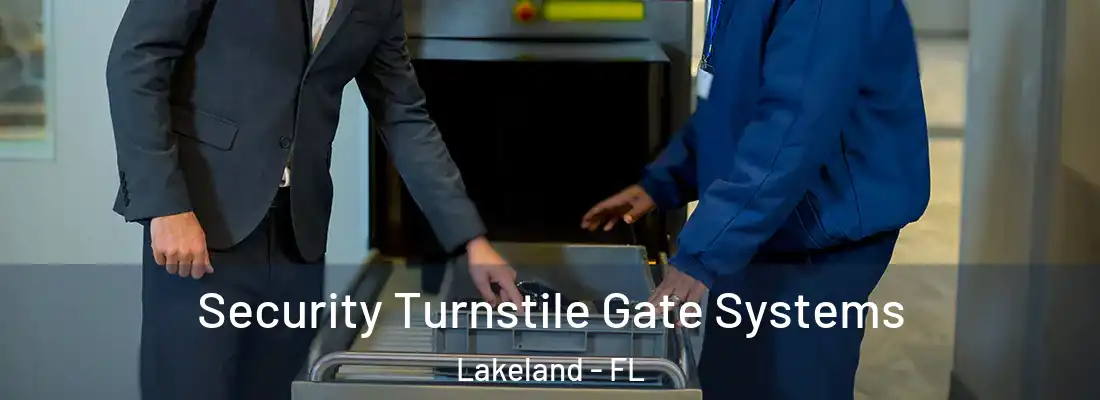  Security Turnstile Gate Systems Lakeland - FL