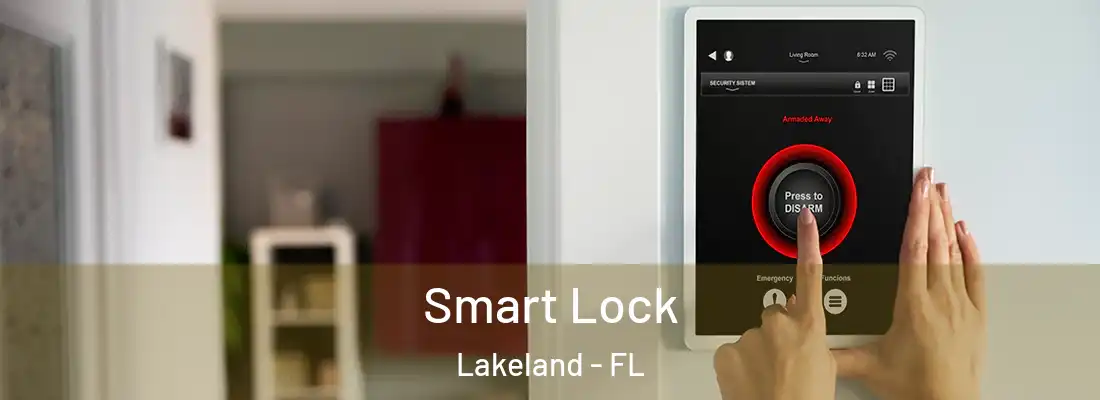 Smart Lock Lakeland - FL