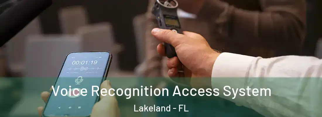  Voice Recognition Access System Lakeland - FL