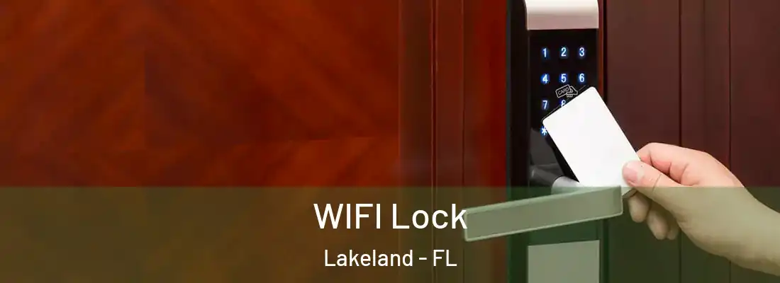  WIFI Lock Lakeland - FL